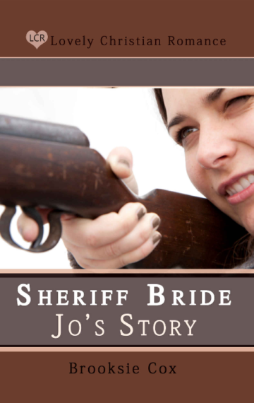 Jo’s Story – Sheriff Bride Series